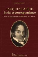 Jacques Labrie: écrits et correspondance